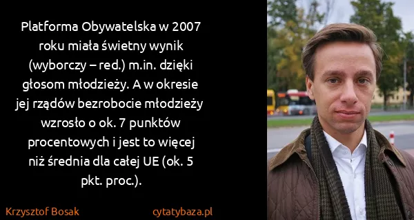 Krzysztof Bosak: Platforma Obywatelska w 2007 roku miała świetny wynik...