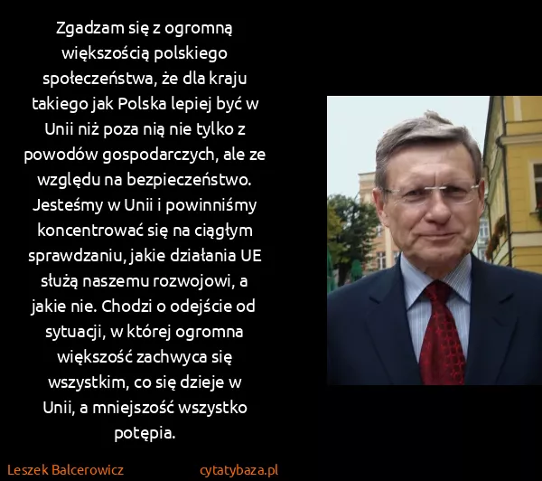 Leszek Balcerowicz: Zgadzam się z ogromną większością polskiego...