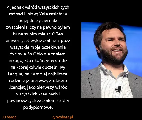 JD Vance: A jednak wśród wszystkich tych radości i intryg Yale...