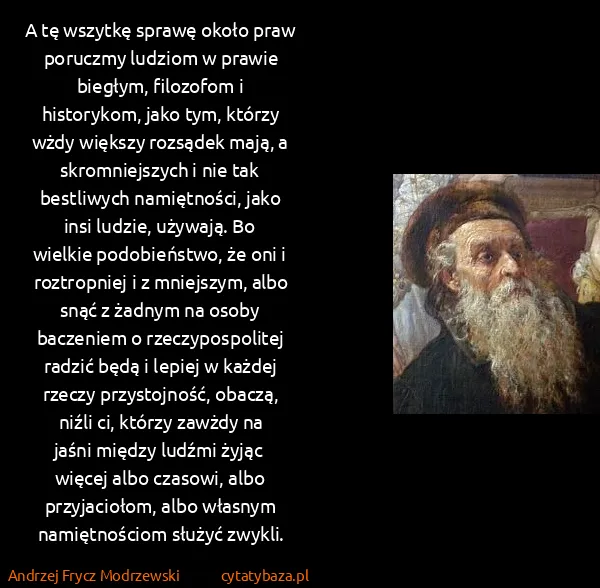 Andrzej Frycz Modrzewski: A tę wszytkę sprawę około praw poruczmy ludziom w prawie...
