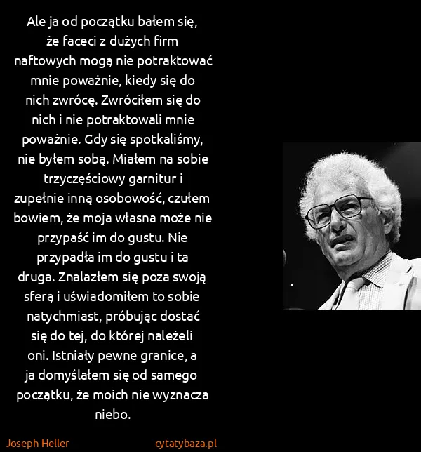 Joseph Heller: Ale ja od początku bałem się, że faceci z dużych firm...