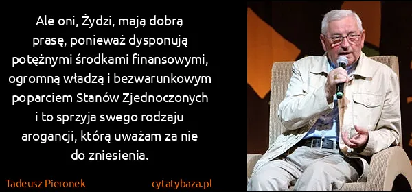 Tadeusz Pieronek: Ale oni, Żydzi, mają dobrą prasę, ponieważ dysponują...