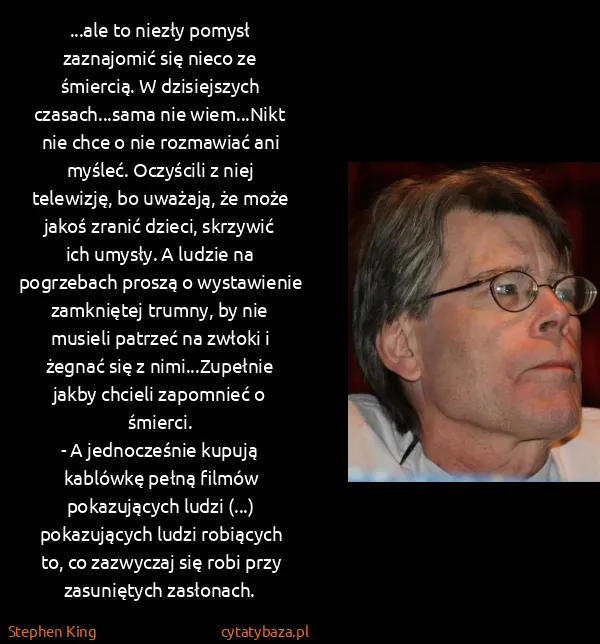 Stephen King: ...ale to niezły pomysł zaznajomić się nieco ze...