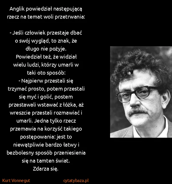 Kurt Vonnegut: Anglik powiedział następującą rzecz na temat woli...
