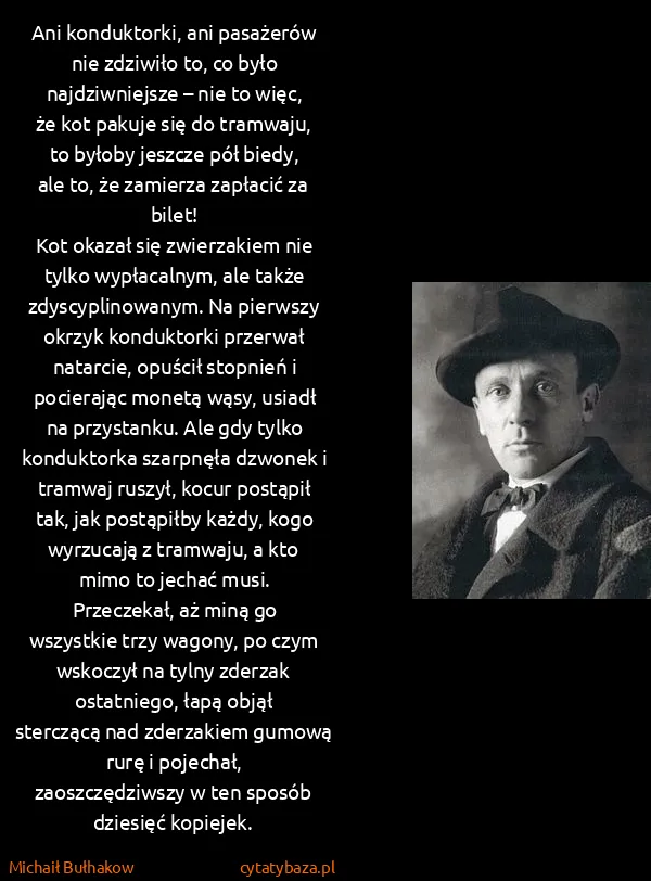 Michaił Bułhakow: Ani konduktorki, ani pasażerów nie zdziwiło to, co było...