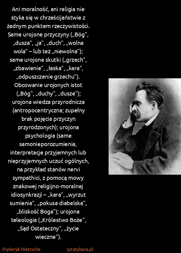 Fryderyk Nietzsche: Ani moralność, ani religia nie styka się w...