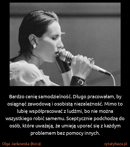 Olga Jackowska (Kora): Bardzo cenię samodzielność. Długo pracowałam, by...
