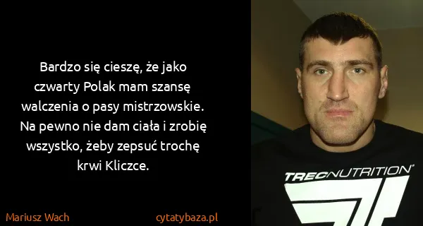 Mariusz Wach: Bardzo się cieszę, że jako czwarty Polak mam szansę...