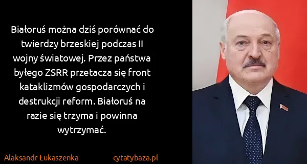 Alaksandr Łukaszenka: Białoruś można dziś porównać do twierdzy brzeskiej...