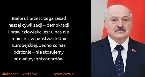 Alaksandr Łukaszenka: Białoruś przestrzega zasad naszej cywilizacji –...