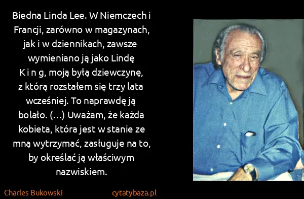 Charles Bukowski: Biedna Linda Lee. W Niemczech i Francji, zarówno w...