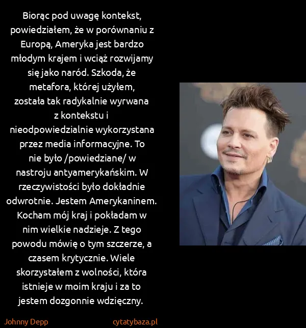 Johnny Depp: Biorąc pod uwagę kontekst, powiedziałem, że w porównaniu...