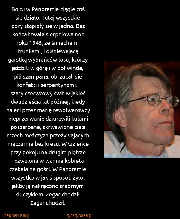 Stephen King: Bo tu w Panoramie ciągle coś się działo. Tutaj wszystkie...