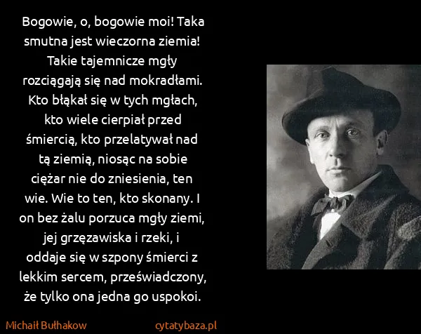 Michaił Bułhakow: Bogowie, o, bogowie moi! Taka smutna jest wieczorna...