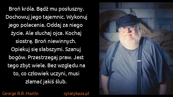 George R.R. Martin: Broń króla. Bądź mu posłuszny. Dochowuj jego tajemnic....