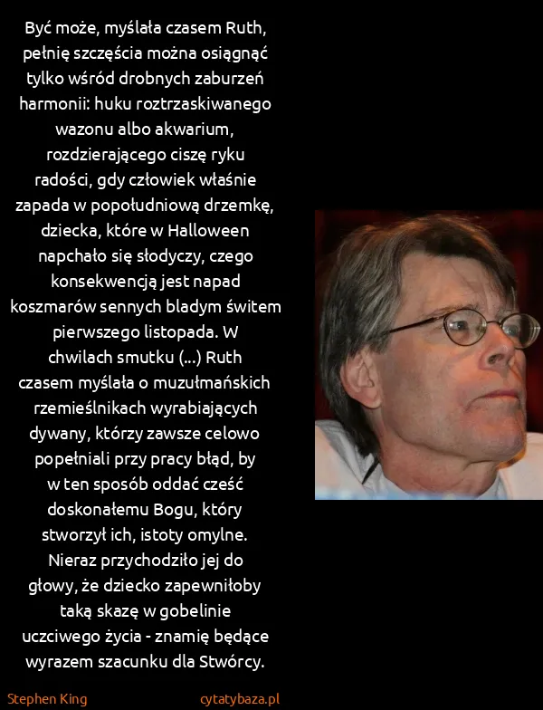 Stephen King: Być może, myślała czasem Ruth, pełnię szczęścia można...