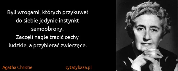 Agatha Christie: Byli wrogami, których przykuwał do siebie jedynie...