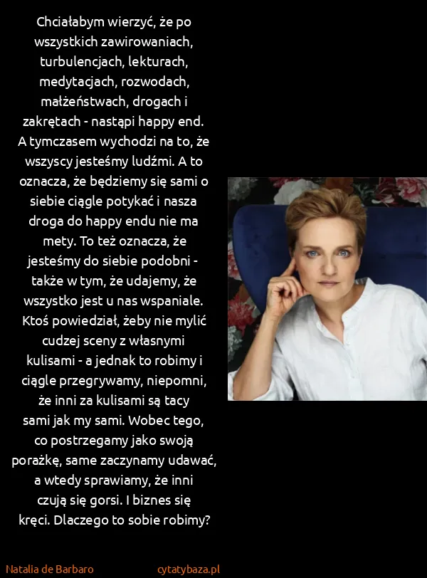 Natalia de Barbaro: Chciałabym wierzyć, że po wszystkich zawirowaniach,... Natalia de Barbaro: Chciałabym wierzyć, że po wszystkich zawirowaniach,...