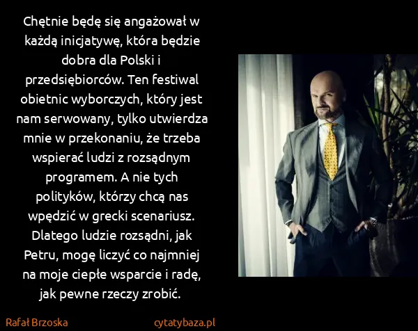 Rafał Brzoska: Chętnie będę się angażował w każdą inicjatywę, która...