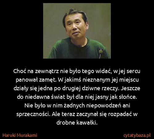 Haruki Murakami: Choć na zewnątrz nie było tego widać, w jej sercu...