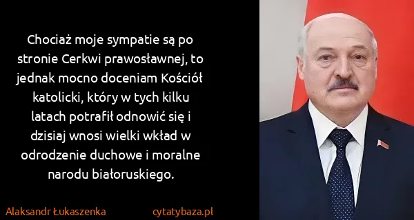 Alaksandr Łukaszenka: Chociaż moje sympatie są po stronie Cerkwi prawosławnej,...