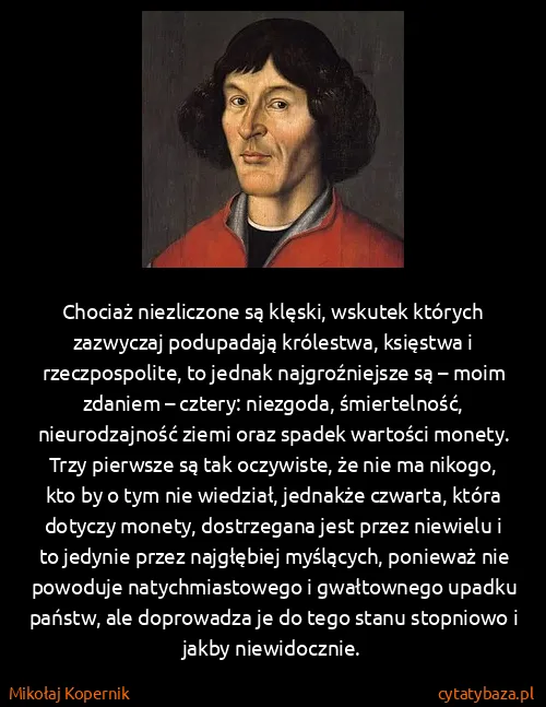 Mikołaj Kopernik: Chociaż niezliczone są klęski, wskutek których zazwyczaj...