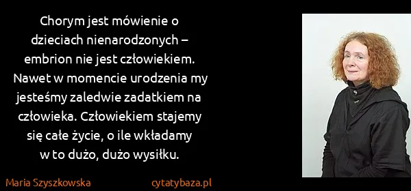 Maria Szyszkowska: Chorym jest mówienie o dzieciach nienarodzonych –...