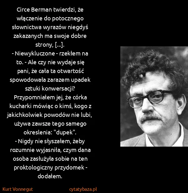 Kurt Vonnegut: Circe Berman twierdzi, że włączenie do potocznego...