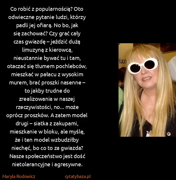 Maryla Rodowicz: Co robić z popularnością? Oto odwieczne pytanie ludzi,...