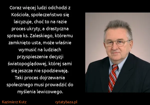 Kazimierz Kutz: Coraz więcej ludzi odchodzi z Kościoła, społeczeństwo...
