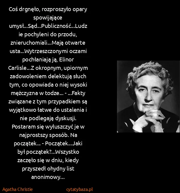 Agatha Christie: Coś drgnęło, rozproszyło opary spowijające...