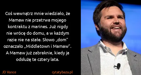 JD Vance: Coś wewnątrz mnie wiedziało, że Mamaw nie przetrwa...
