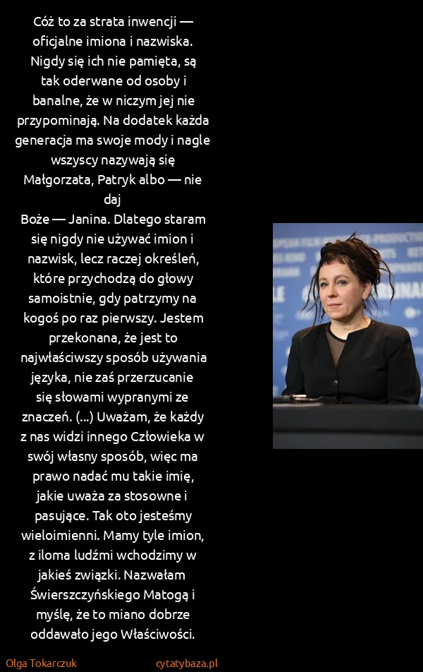 Olga Tokarczuk: Cóż to za strata inwencji — oficjalne imiona i nazwiska....