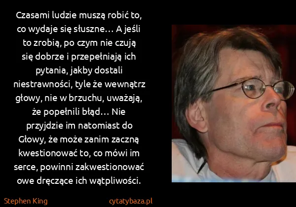 Stephen King: Czasami ludzie muszą robić to, co wydaje się słuszne… A...