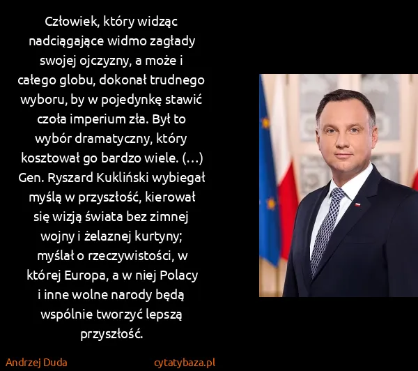 Andrzej Duda: Człowiek, który widząc nadciągające widmo zagłady swojej...