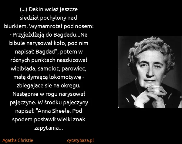 Agatha Christie: (...) Dakin wciąż jeszcze siedział pochylony nad...
