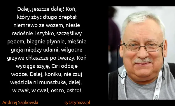 Andrzej Sapkowski: Dalej, jeszcze dalej! Koń, który zbyt długo dreptał...