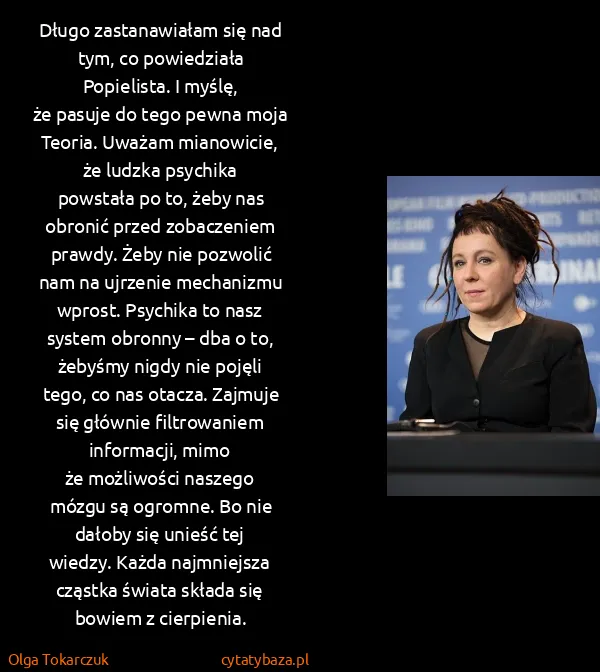 Olga Tokarczuk: Długo za­sta­na­wia­łam się nad tym, co po­wie­dzia­ła...