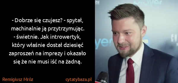 Remigiusz Mróz: - Dobrze się czujesz? - spytał, machinalnie ją...