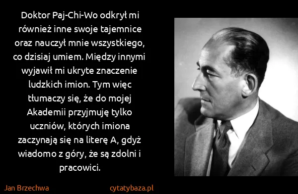 Jan Brzechwa: Doktor Paj-Chi-Wo odkrył mi również inne swoje tajemnice...