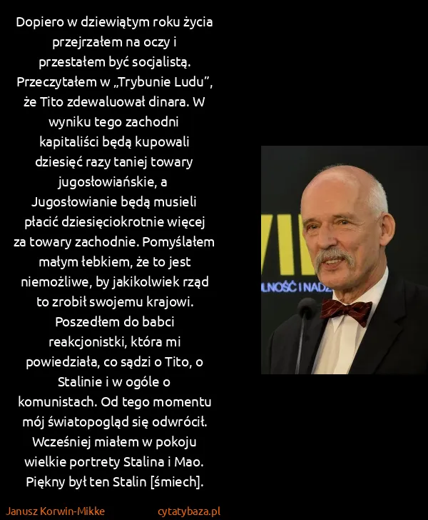 Janusz Korwin-Mikke: Dopiero w dziewiątym roku życia przejrzałem na oczy i...