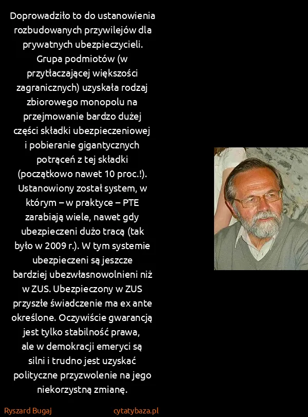 Ryszard Bugaj: Doprowadziło to do ustanowienia rozbudowanych...