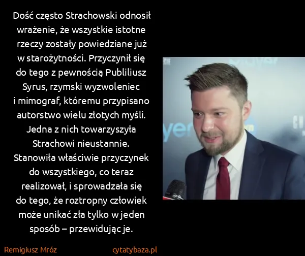 Remigiusz Mróz: Dość często Strachowski odnosił wrażenie, że wszystkie...