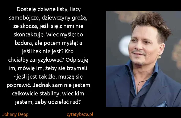 Johnny Depp: Dostaję dziwne listy, listy samobójcze, dziewczyny...