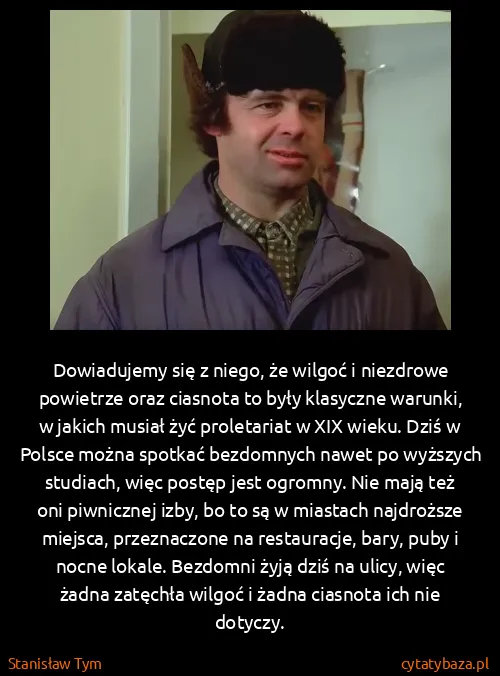 Stanisław Tym: Dowiadujemy się z niego, że wilgoć i niezdrowe powietrze...