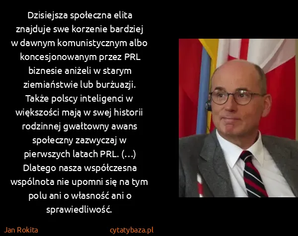 Jan Rokita: Dzisiejsza społeczna elita znajduje swe korzenie...