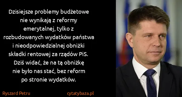 Ryszard Petru: Dzisiejsze problemy budżetowe nie wynikają z reformy...