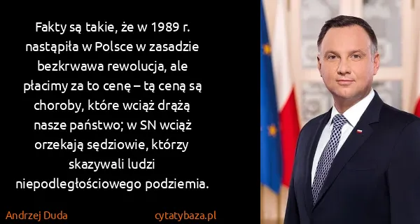 Andrzej Duda: Fakty są takie, że w 1989 r. nastąpiła w Polsce w...