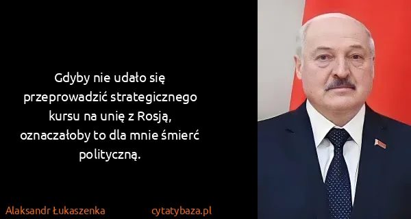 Alaksandr Łukaszenka: Gdyby nie udało się przeprowadzić strategicznego kursu...