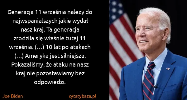 Joe Biden: Generacja 11 września należy do najwspanialszych jakie...